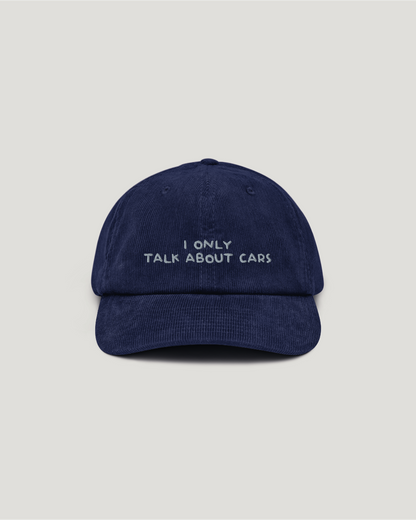 "I only talk about cars" cap