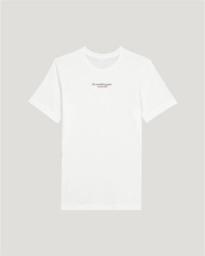 Do someting good (944) T-shirt, white